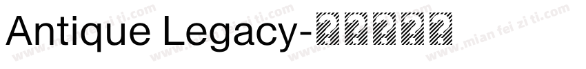 Antique Legacy字体转换